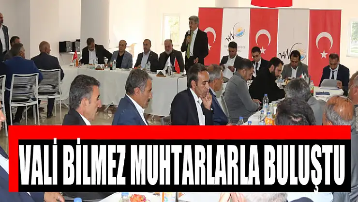 Vali Bilmez Özalplı muhtarlarla buluştu