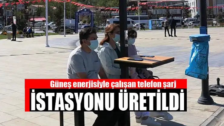 Güneş enerjisiyle çalışan telefon şarj istasyonu üretildi