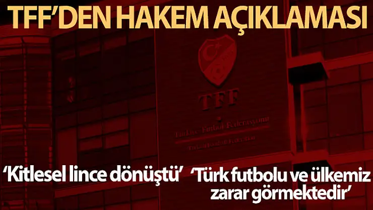 TFF'den hakem açıklaması