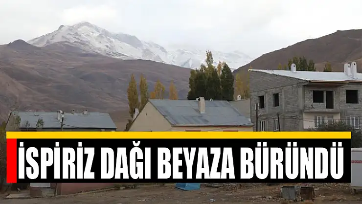 İspiriz Dağı beyaza büründü