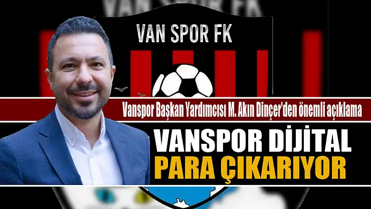 VANSPOR DİJİTAL PARA ÇIKARIYOR