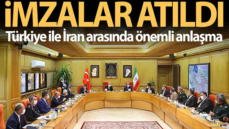 Türkiye ve İran arasında Güvenlik İş Birliği Mutabakat Zaptı imzalandı