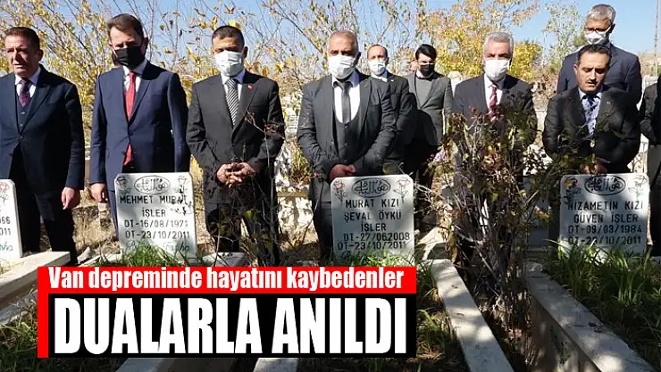 Van depreminde hayatını kaybedenler dualarla anıldı
