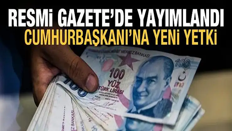 Cumhurbaşkanı'na ÖTV yetkisi