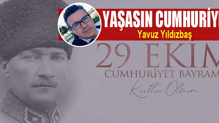 YAŞASIN CUMHURİYET