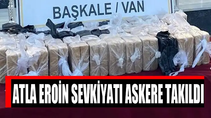 Atla eroin sevkiyatı askere takıldı