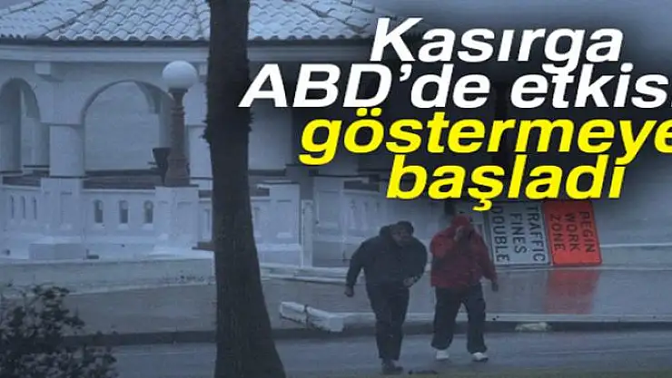 ABD'de beklenilen kasırga etkisini göstermeye başladı