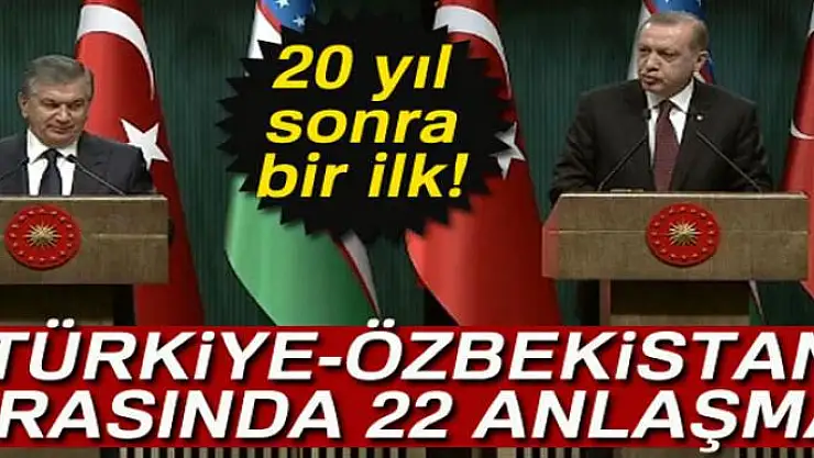 Türkiye-Özbekistan arasında 20 yıl aradan sonra 22 anlaşma