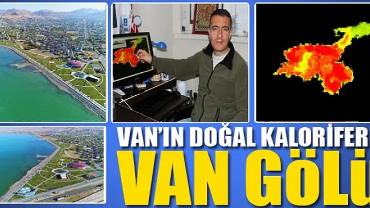 Van'ın doğal kaloriferi: Van Gölü