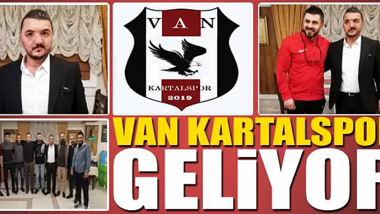 VAN KARTALSPOR GELİYOR