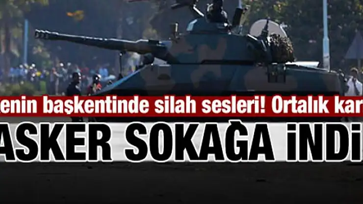 Ülkenin başkentinde silah sesleri! Asker sokakta