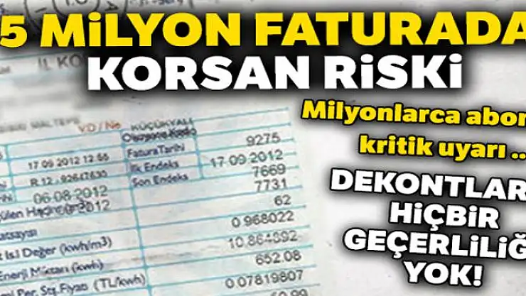 5 milyon faturada korsan riski