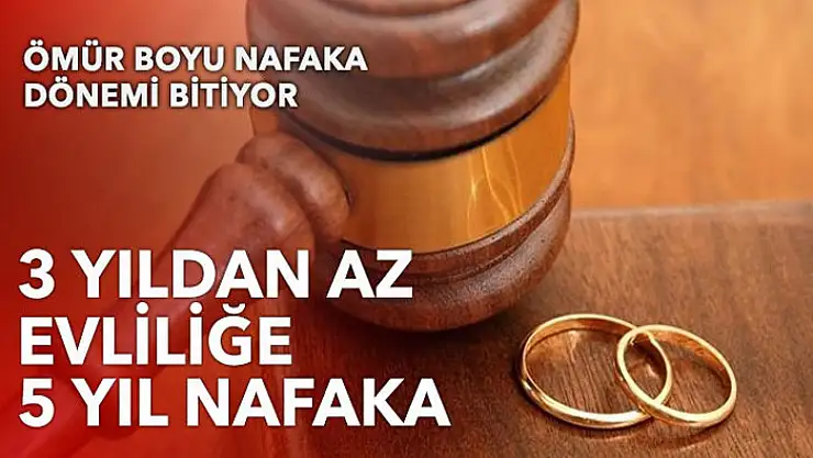 3 yıldan az evli kalan 5 yıl nafaka alacak