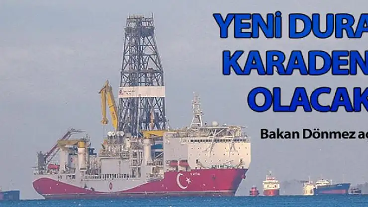 Fatih Sondaj Gemisi'nin yeni durağı Karadeniz olacak