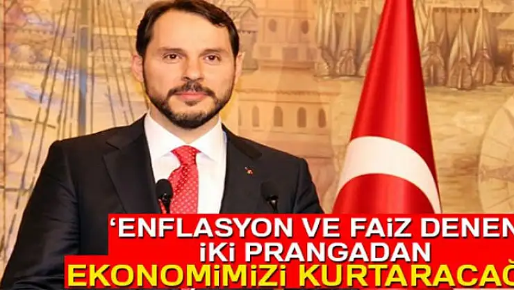 Bakan Albayrak: 'Enflasyon ve faiz denen iki prangadan ekonomimizi kurtaracağız'
