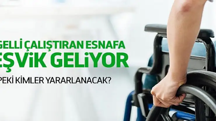 Esnafa teşvik fırsatı