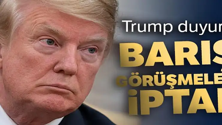 Trump, Taliban ile barış görüşmelerini iptal etti