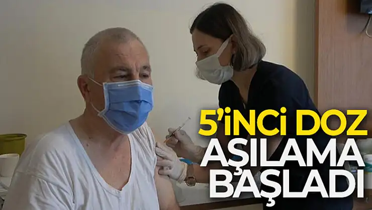 5. doz aşılama başladı