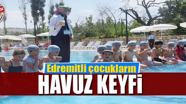 Edremitli çocukların havuz keyfi