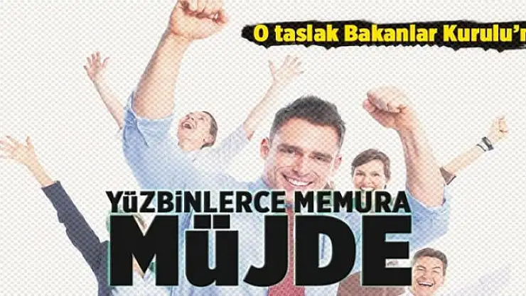 Bakan'dan memurlara müjde 