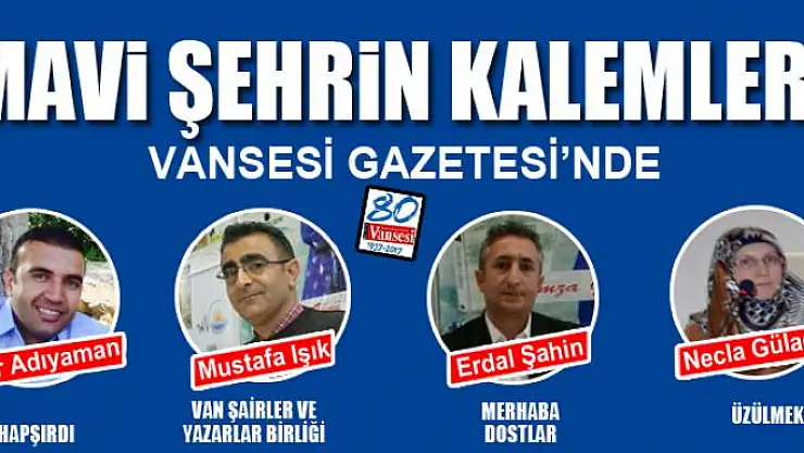 MAVİ ŞEHRİN KALEMLERİ