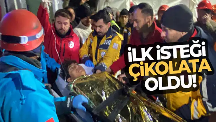 66 saat göçükte kalan gencin ilk isteği çikolata oldu
