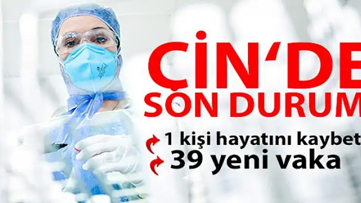Çin'de korona salgınında 1 kişi hayatını kaybetti