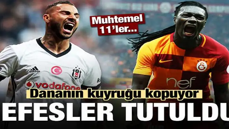 Dananın kuyruğu kopuyor! Muhtemel 11'ler