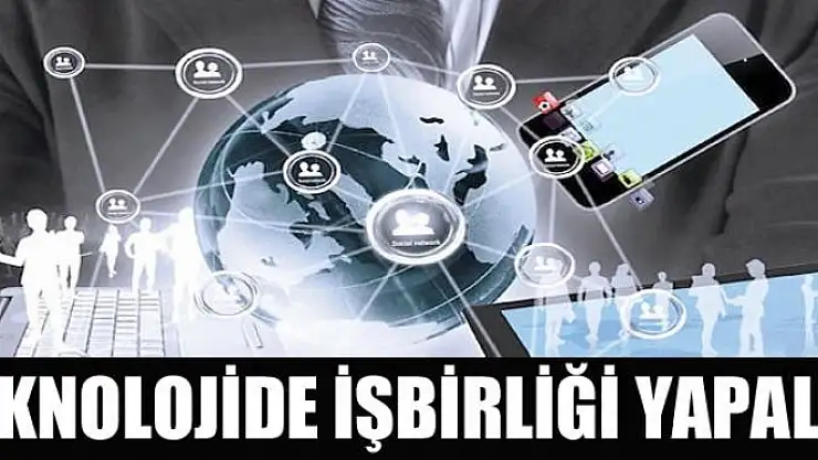 Teknolojide işbirliği yapalım