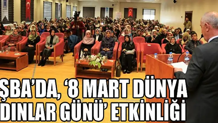 Tuşba'da, '8 Mart Dünya Kadınlar Günü' etkinliği