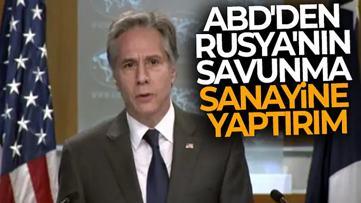 ABD'den Rusya'nın savunma sanayine yaptırım
