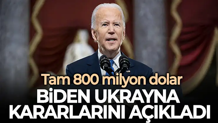 ABD'den Ukrayna'ya 800 milyon dolarlık ek savunma yardımı