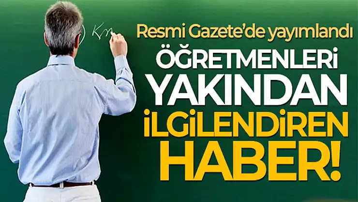Aday Öğretmenlik ve Öğretmenlik Kariyer Basamakları Yönetmeliği Resmi Gazete'de yayımlandı