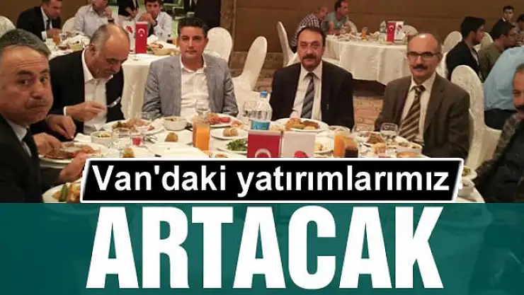 Van'daki yatırımlarımız artacak