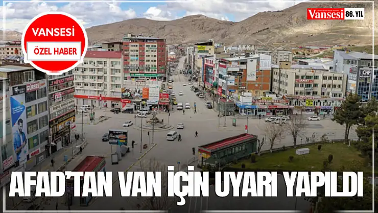 AFAD'tan Van İçin uyarı yapıldı