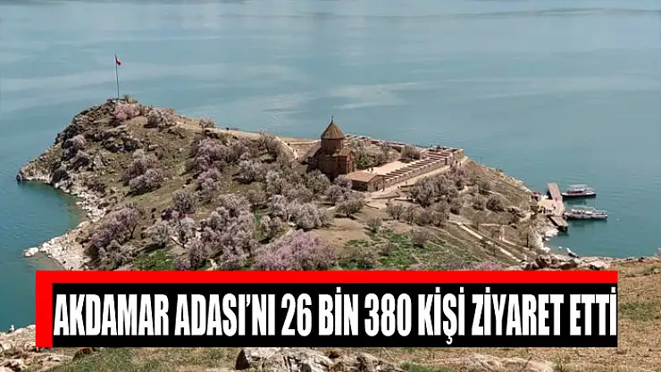 Akdamar Adası'nı 26 bin 380 kişi ziyaret etti