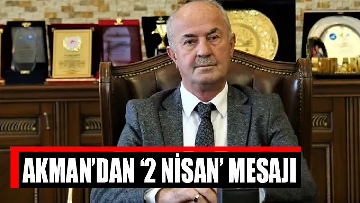 Akman'dan 'Kurtuluş Günü' mesajı