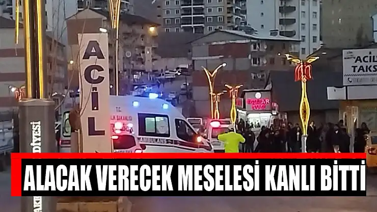 Alacak verecek meselesi kanlı bitti