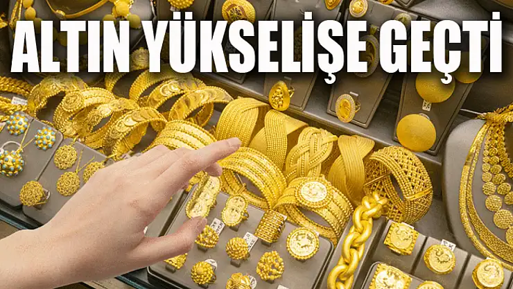 Altın yükselişte!