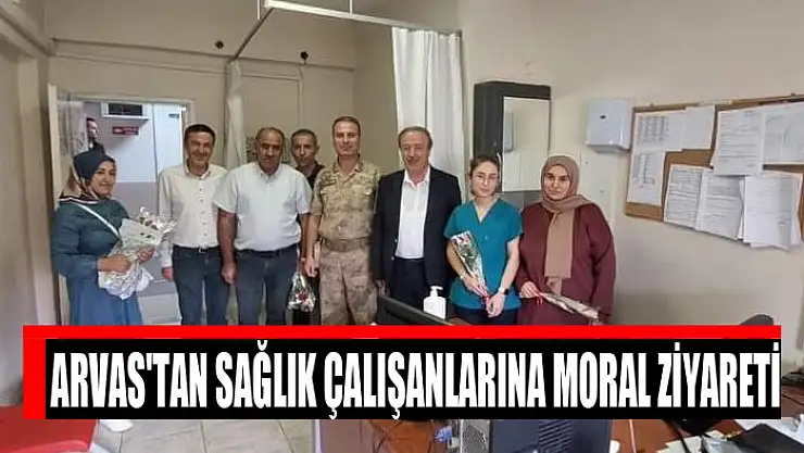 Arvas'tan sağlık çalışanlarına moral ziyareti