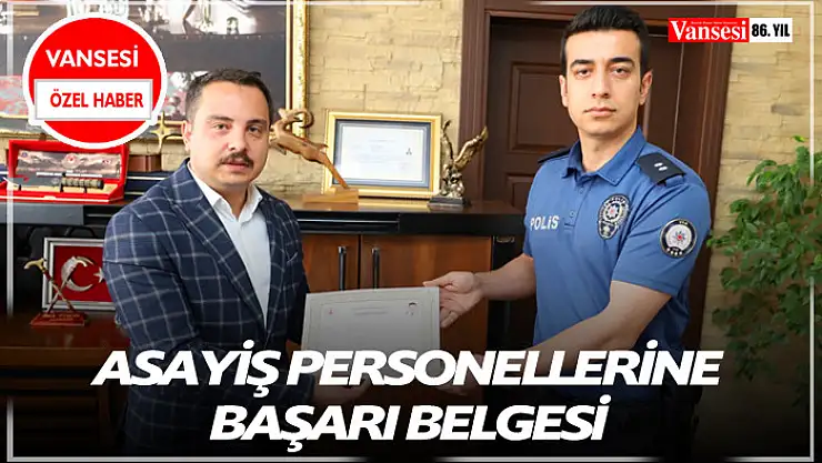 Asayiş Personellerine başarı belgesi