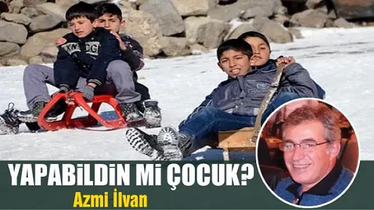 Yapabildin mi çocuk?