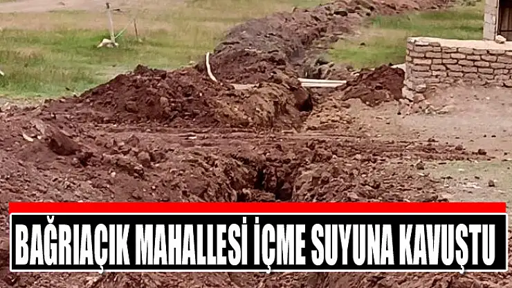 Bağrıaçık Mahallesi içme suyuna kavuştu