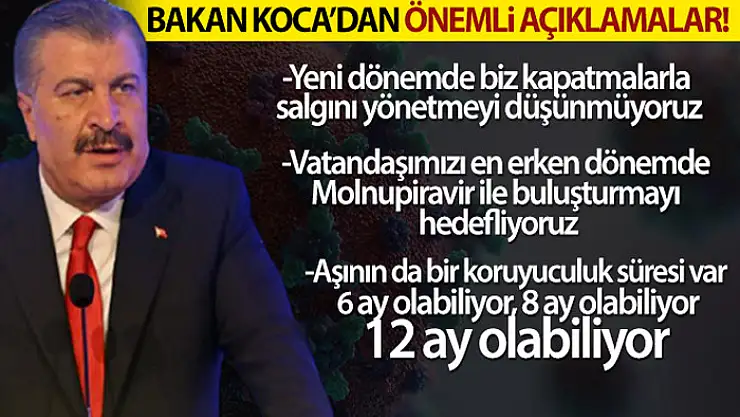 Bakan Koca: Yeni dönemde biz kapatmalarla salgını yönetmeyi düşünmüyoruz
