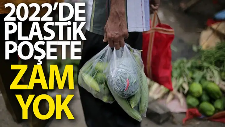 Bakan Kurum onayladı, poşet ücretinde 2022 yılında artış olmayacak