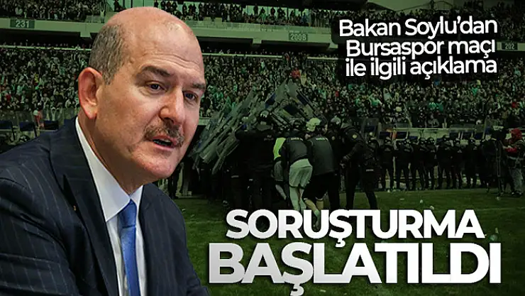 Bakan Soylu: 'Bursa'daki futbol müsabakasında, futbol seyrinin dışındaki görseller kabul edilemez'