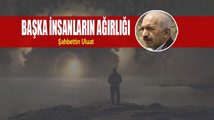 Başka insanların ağırlığı