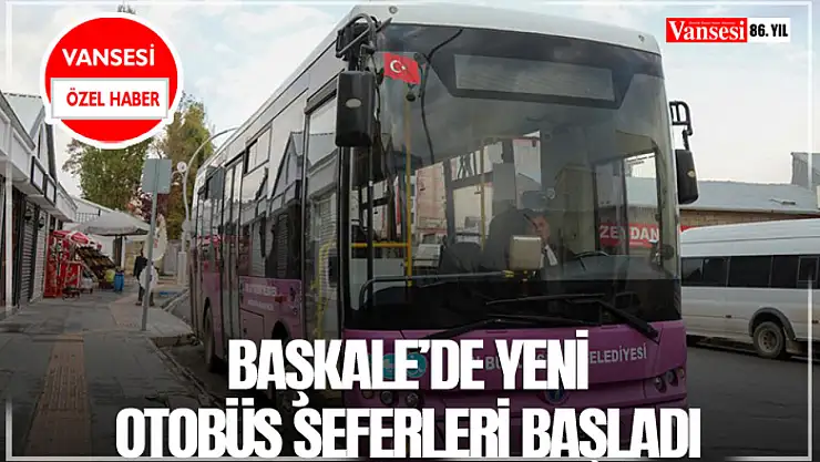 Başkale'de yeni otobüs seferleri başladı