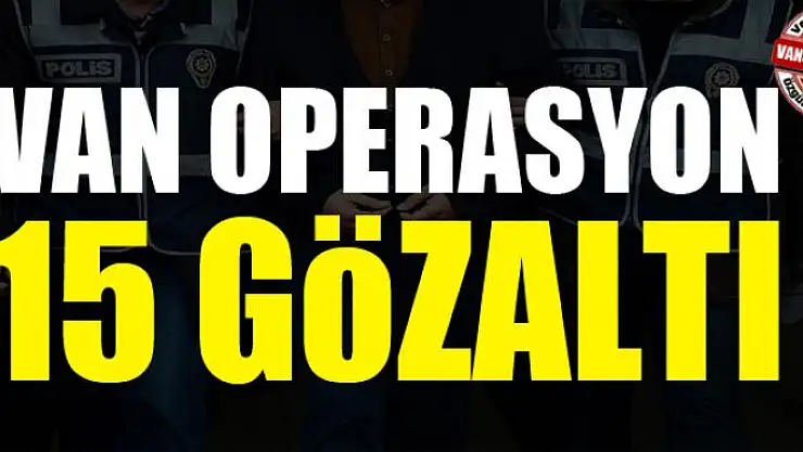 FEFETÖ'nün sözde yeni il imamıyla birlikte 15 kişi gözaltına alındı 