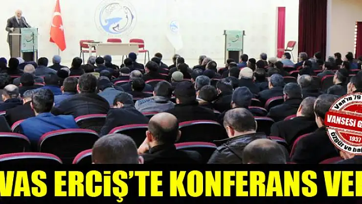 Müftü Arvas Erciş'te konferans verdi
